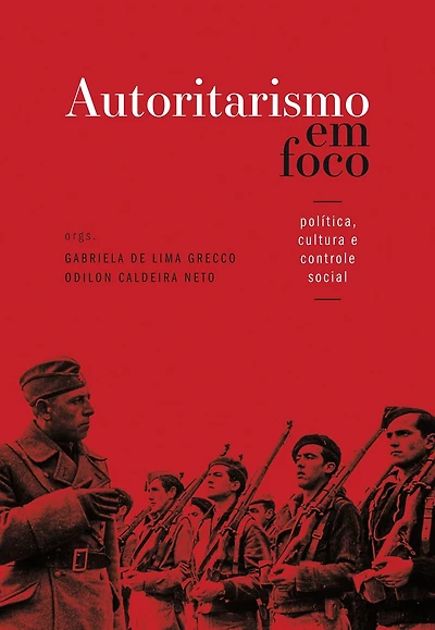 Autoritarismo em foco: política, cultura e controle social