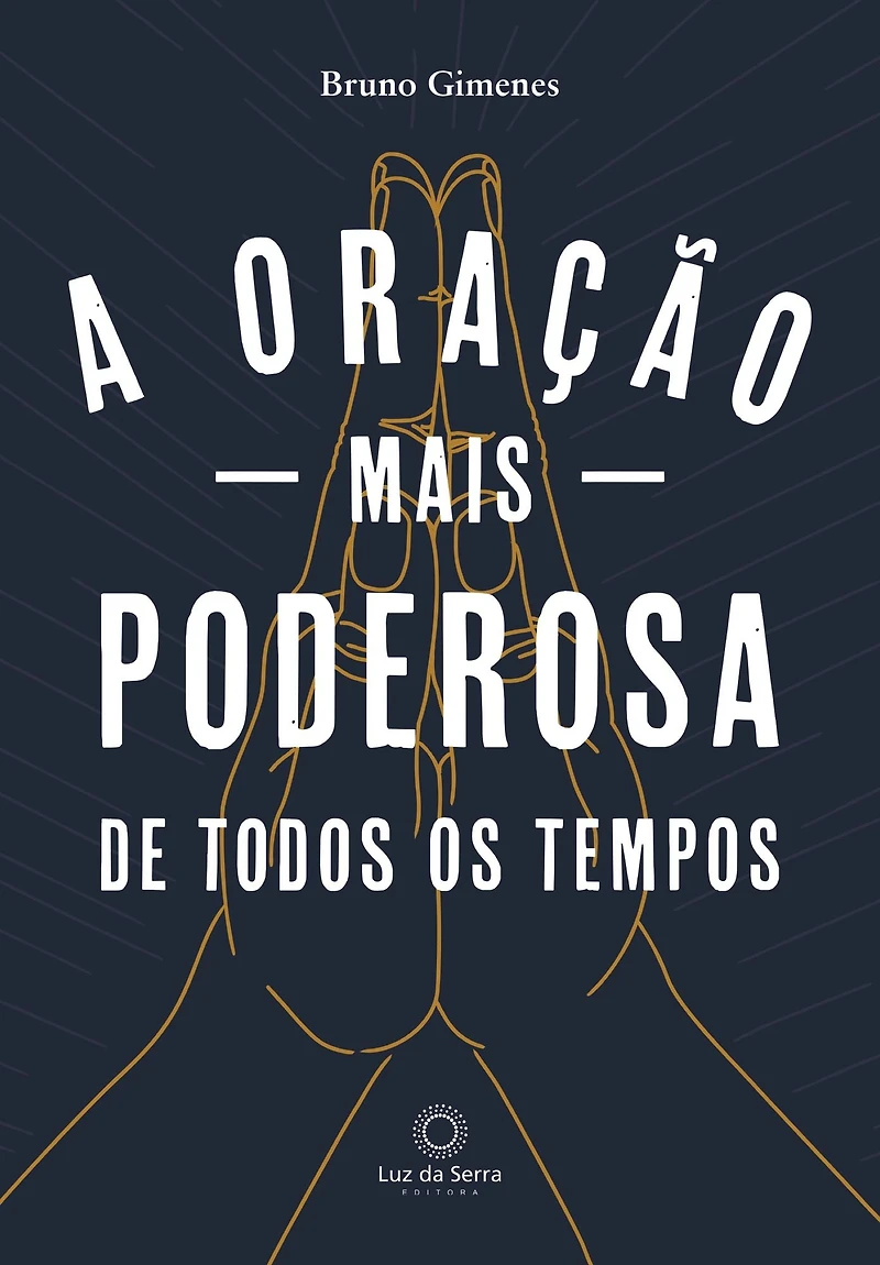 A oração mais poderosa de todos os tempos (Abridged)