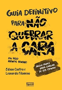 O guia definitivo para não quebrar a cara (resumo) (Abridged)