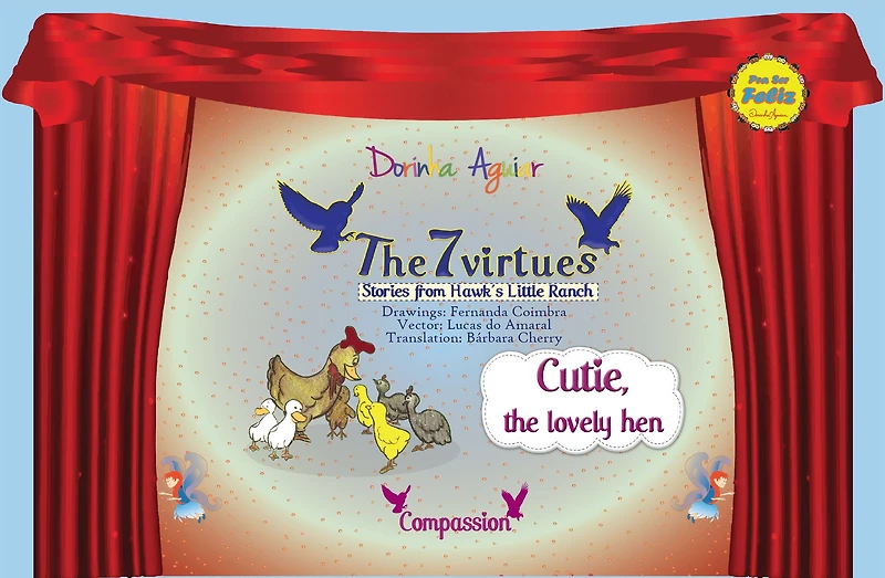 Cutie, The loving hen: 7 Virtues - Stories from Hawk's Little Ranch Vol 1