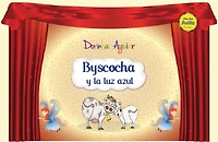 Byscocha y la luz azul: Generosidad