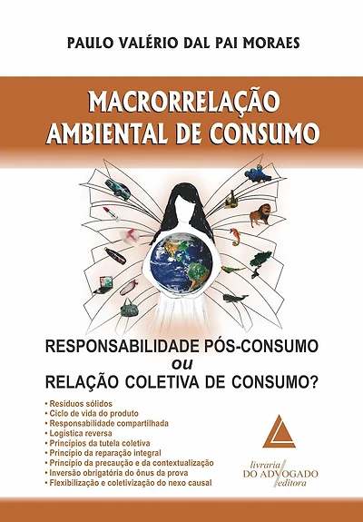 Macrorrelação Ambiental de Consumo: Responsabilidade Pós-consumo ou Relação Coletiva de Consumo?