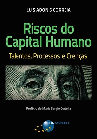Riscos do Capital Humano: Talentos, Processos e Crenças