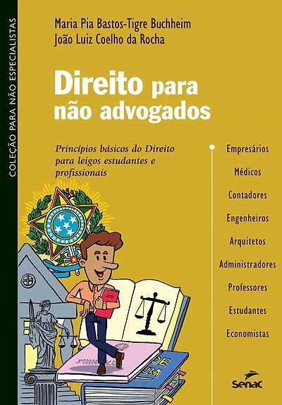Direito para não advogados : princípios básicos do Direito para leigos, estudantes e profissionais