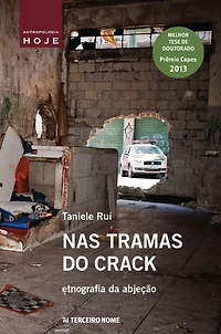 Nas tramas do crack: etnografia da abjeo