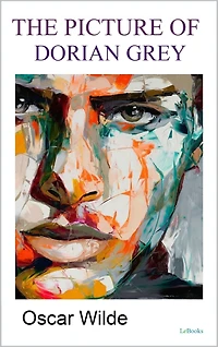 The Picture of Dorian Gray: Oscar Wilde
