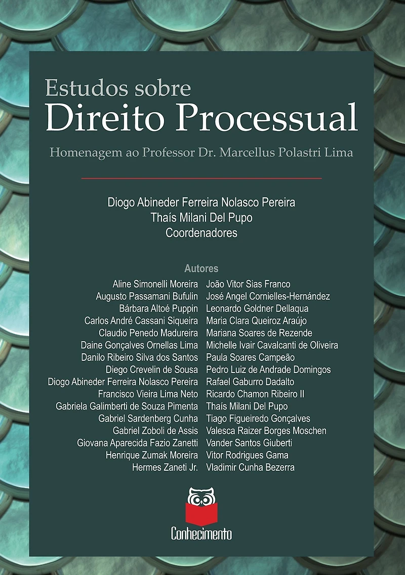 Estudos de Direito Processual: Homenagem ao Professor Marcellus Polastri Lima