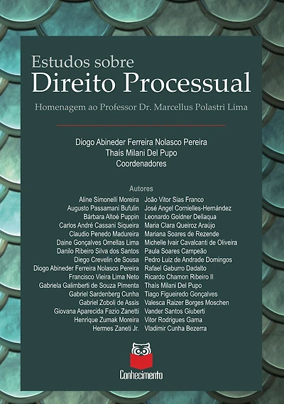 Estudos de Direito Processual: Homenagem ao Professor Marcellus Polastri Lima