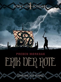 Erik der Rote - Schiff und Schwert (Ungekürzt)
