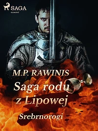 Saga rodu z Lipowej 26: Srebrnorogi