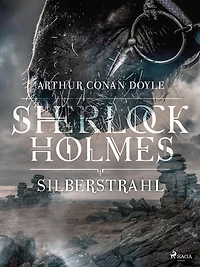 Silberstrahl (Die Sherlock Holmes Klassiker, Folge 13)