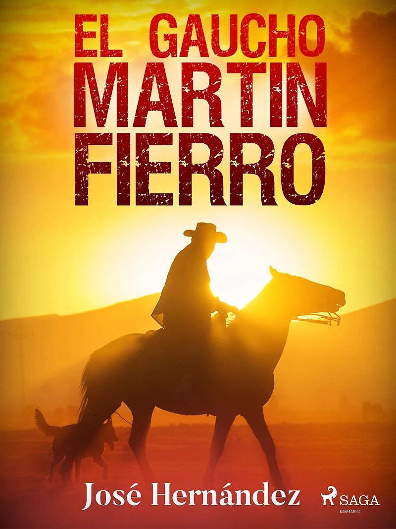 El gaucho Martín Fierro