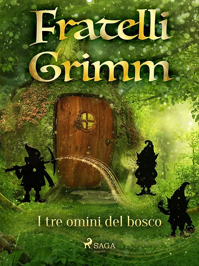 I tre omini del bosco