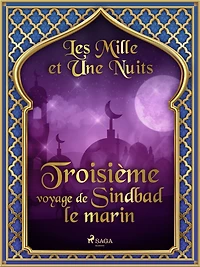 Troisième voyage de Sindbad le marin