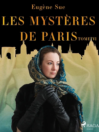 Les Mystères de Paris--Tome VI