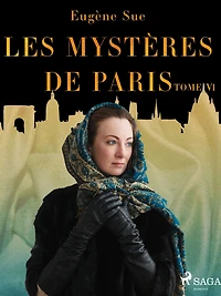 Les Mystères de Paris--Tome VI