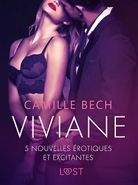 Viviane - 5 nouvelles érotiques et excitantes