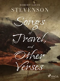 Songs of Travel and Other Verses (Esprios Classics)
