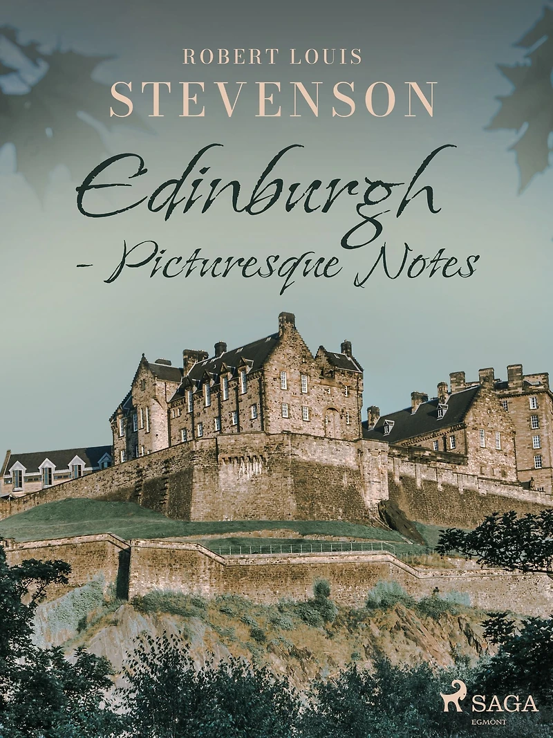 Edinburgh: Picturesque Notes