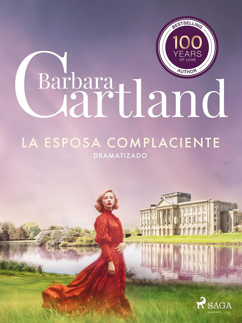 La Esposa Complaciente (La Colección Eterna de Barbara Cartland 46) - Dramatizado