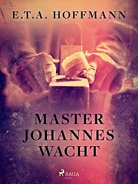 Master Johannes Wacht (Fantasy and Horror Classics)