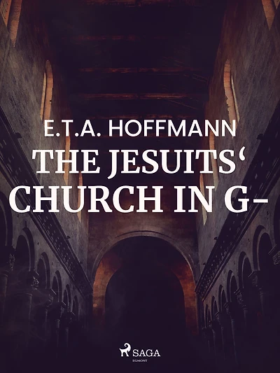 The Jesuits' Church in G---- (Fantasy and Horror Classics)