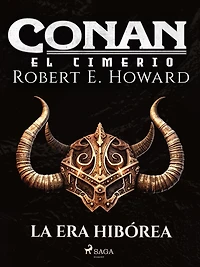 Conan el cimerio - La Era Hibórea