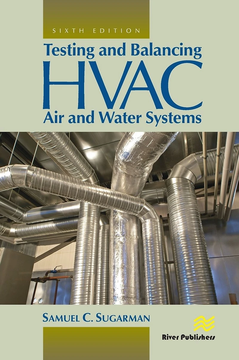 Testing and Balancing HVAC Air Water Systems