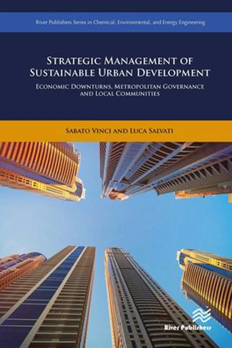 Strategic Management of Sustainable Urban Development: Economic Downturns, Metropolitan Governance and Local Communities
