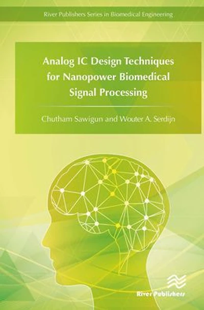 Analog IC Design Techniques for Nanopower Biomedical Signal Processing