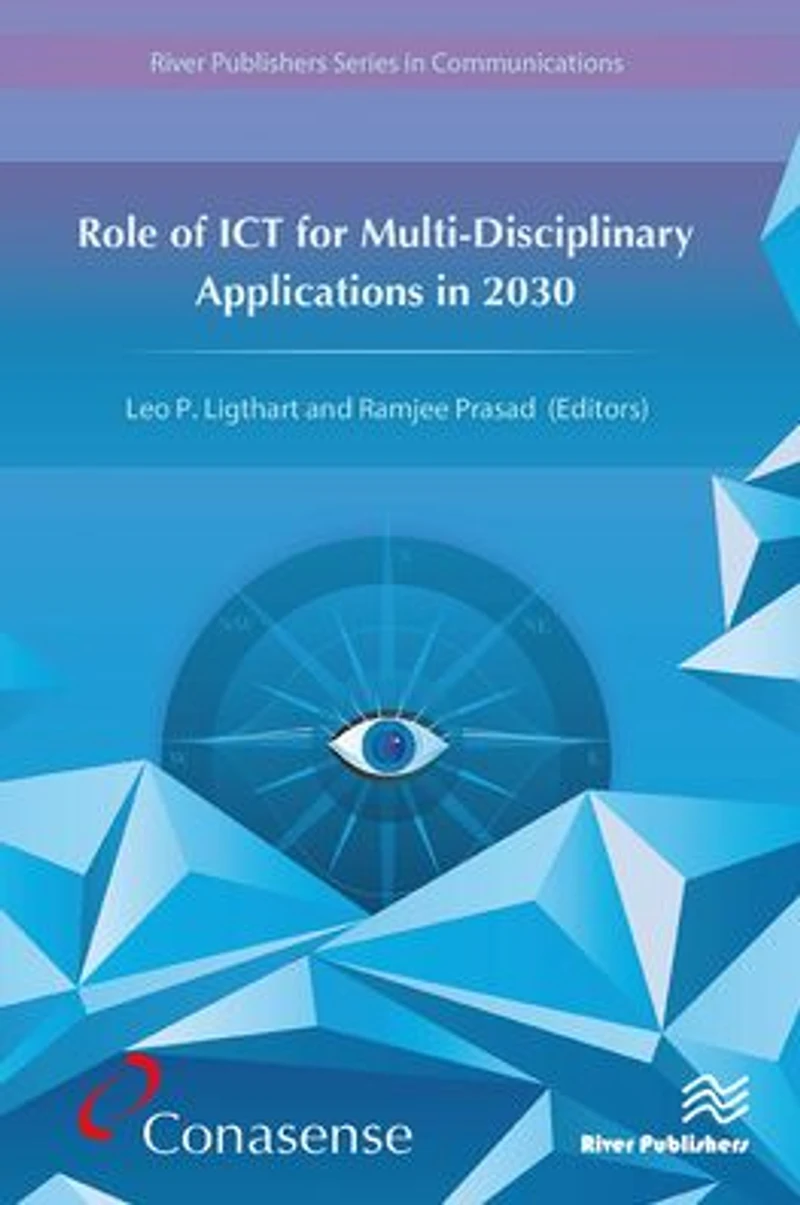 Role of ICT for Multi-Disciplinary Applications in 2030