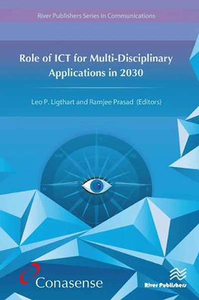 Role of ICT for Multi-Disciplinary Applications in 2030