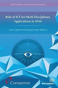 Role of ICT for Multi-Disciplinary Applications in 2030