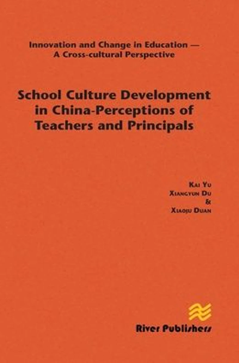 School Culture Development China - Perceptions of Teachers and Principals