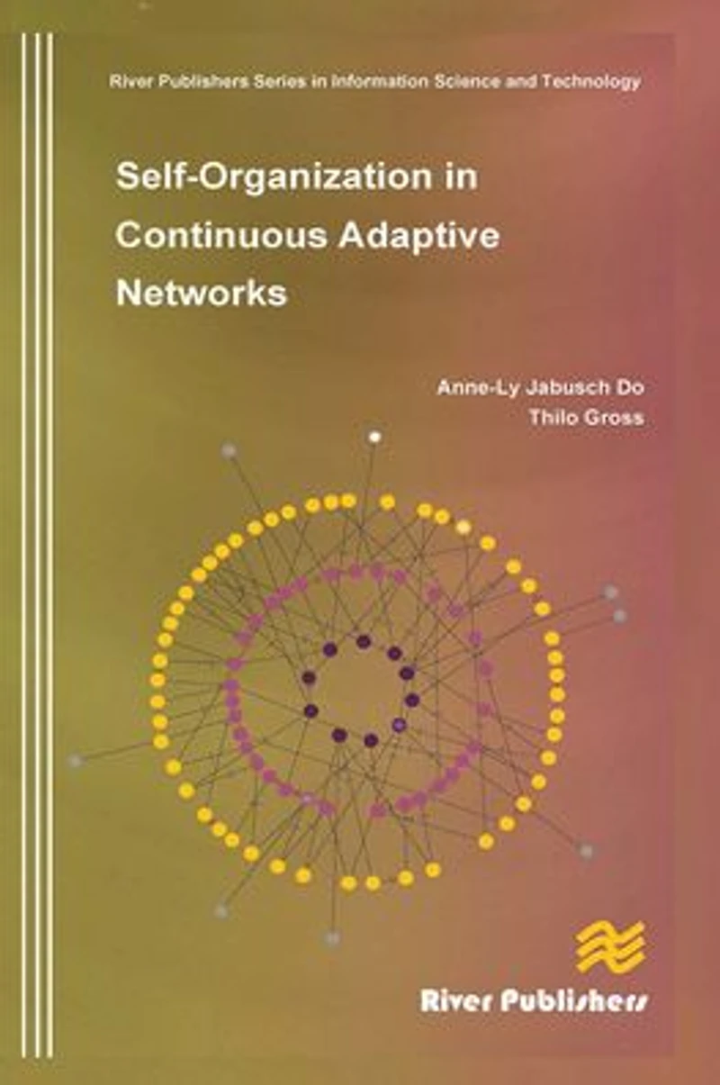 Self-Organization Continuous Adaptive Networks