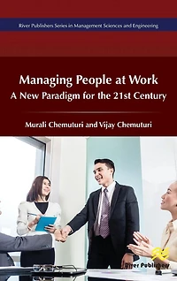 Managing of People at Work: A New Paradigm for the 21st Century