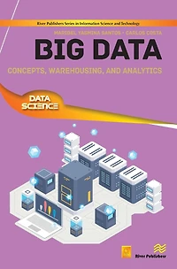 Big Data: Concepts, Warehousing, and Analytics