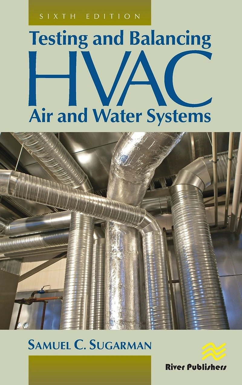 Testing and Balancing HVAC Air Water Systems