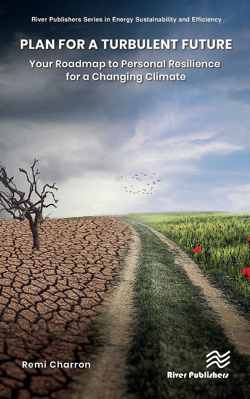 Plan for a Turbulent Future: Your Roadmap to Personal Resilience Changing Climate