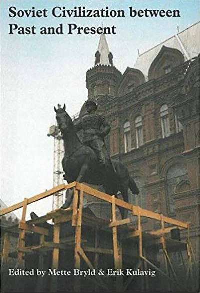 Soviet Civilization Between Past and Present