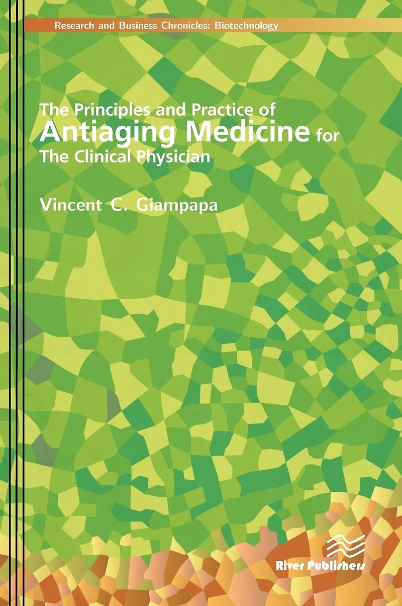 the Principles and Practice of Antiaging Medicine for Clinical Physician