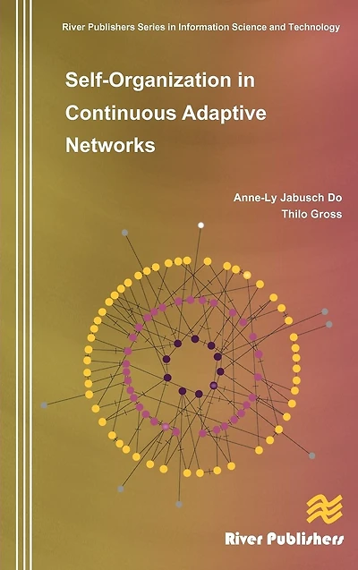 Self-Organization Continuous Adaptive Networks