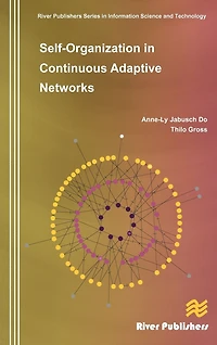 Self-Organization Continuous Adaptive Networks
