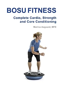 BOSU FITNESS - Complete Cardio, Strength and Core Conditioning