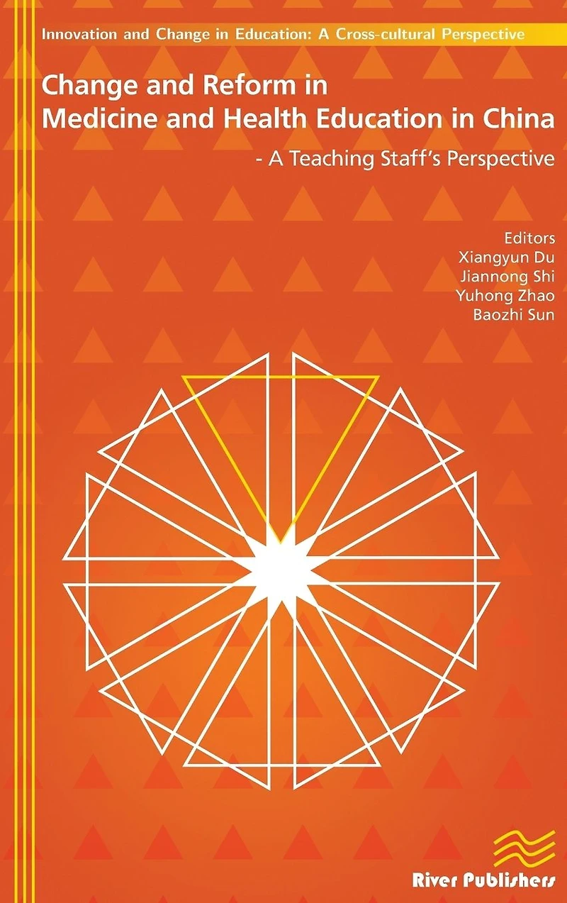 Change and Reform Medicine Health Education China - A Teaching Staffs Perspective