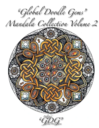 Global Doodle Gems Mandala Collection Volume 2: Adult Coloring Book 60 Mandalas from traditional to untraditional