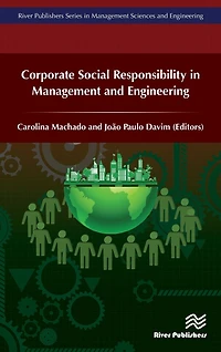 Corporate Social Responsibility Management and Engineering