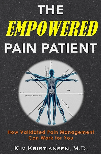 The Empowered Pain Patient: How Validated Pain Management Can Work for You