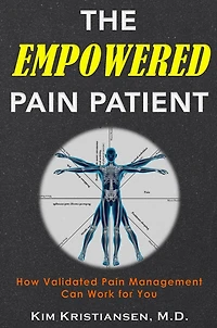 The Empowered Pain Patient: How Validated Pain Management Can Work for You