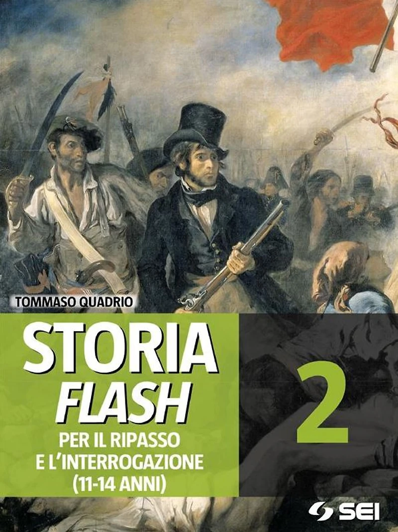 Storia Flash 2 - Per il ripasso e l'interrogazione: 11-14 anni
